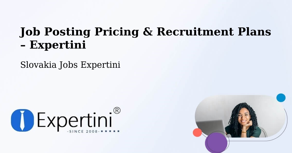 Job Posting Pricing & Recruitment Plans – Trnava - Trnava, Slovakia Jobs Expertini
