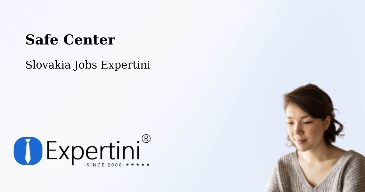 Safety Center – Trnava - Slovakia Jobs Expertini